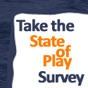 State of Play Survey